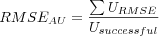 RMSE_{AU} = \frac{\sum U_{RMSE}}{U_{successful}}
