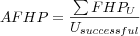 AFHP = \frac{\sum FHP_{U}}{U_{successful}}

