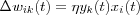 \Delta w_{ik}(t) = \eta y_k(t)x_i(t)
