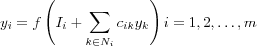 y_i = f\left( I_i + \sum_{k \in N_i} c_{ik} y_k \right) i = 1, 2, \dots, m

