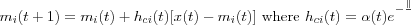 m_i(t+1) = m_i(t) + h_{ci}(t)[x(t)-m_i(t)] \mbox{ where } h_{ci}(t) = \alpha(t)e^{- \frac{\|r_c - r_i\|^2}{2\sigma^2(t)}}
