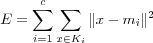 E = \sum_{i=1}^{c}\sum_{x \in K_i}\|x - m_i\|^2
