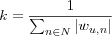 k =
\frac{1}
{\sum_{n \in N} |w_{u,n}|}

